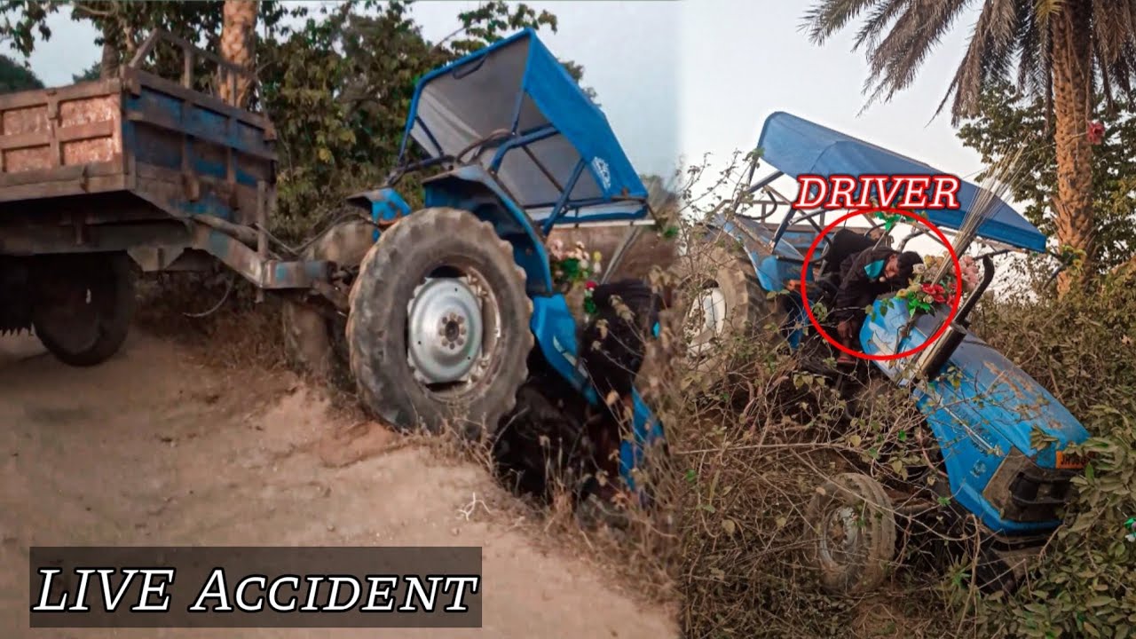 Live Tractor Accident Tractor Out Of Control Tractor Accident Youtube