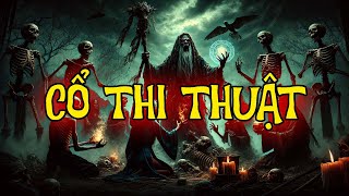 TRUYỆN MA THẦY PHÁP : CỔ THI THUẬT | CHUYỆN MA ĐÌNH SOẠN