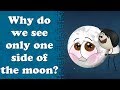 Why do we see only one side of the moon? | #aumsum #kids #science #education #children