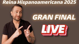 GRAN FINAL - Reina Hispanoamericana LIVE