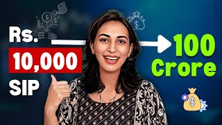 Rs. 10,000 SIP ➡️ 100 Crore Corpus💰| कहाँ INVEST करें | Mutual Funds 2025 | Bharti Rathee