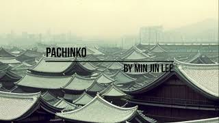 Epic Korean Saga in Japan: Pachinko by Min Jin Lee