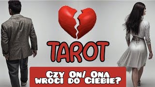 Czy wróci do Ciebie? 💔 #tarot na żywo