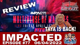 TNI-UK I Multiverse Of Matches Review \u0026 More I IMPACTED #77