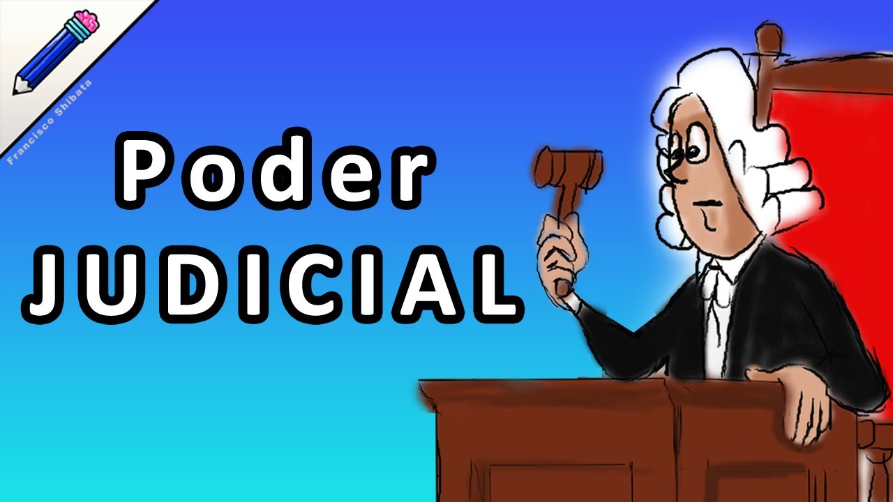 Qué Es El Poder Judicial ? Para Qué Sirve El Poder Judicial ? - YouTube