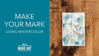 Let's Paint Make Your Mark | Easy Ink and Wash Watercolor Painting by Sarah Cray of Let's Make Art