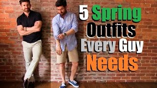 5 Spring Outfits Every Guy Needs In His Wardrobe