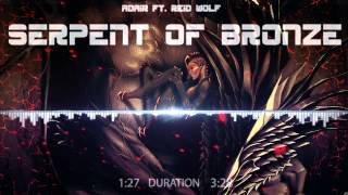 Adair Ft. Reid wolf - Serpent of bronze