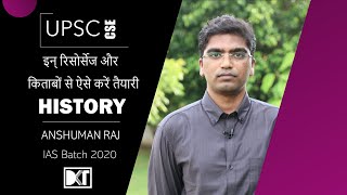 UPSC | Optional | Strategy, Resources & Websites For History | By Anshuman Raj, IAS Batch 2020