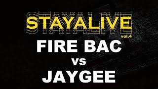 FIRE BAC vs JAYGEE | POPPING FINAL @ STAY ALIVE vol.4 (2017) | LB-PIX