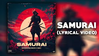 Samurai - Outer Space Beatz x Wahi [Lyric Video]