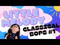 Classical Music Bops # 1  - Little Melody - CLASSICAL MUSIC SERIES