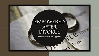 Finding Empowerment After Divorce with Julie Savitz