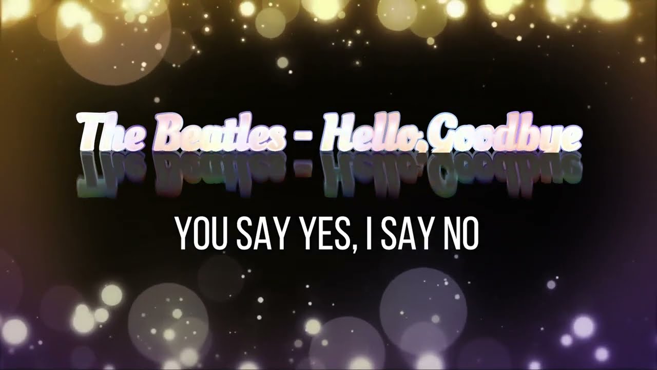 The Beatles - Hello, Goodbye Video Lyrics. - YouTube