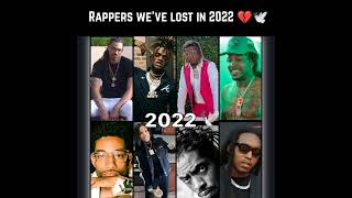 Rappers we've lost in 2022 💔🕊️ #shorts
