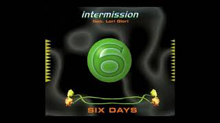 Intermission - Six days (extended mix)