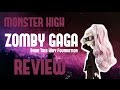 Monster High: Zomby Gaga Doll Review