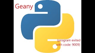 Geany Python error (program exited with code: 9009) READ DESCRIPTION!