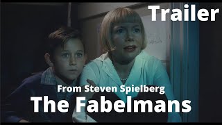 The Fabelmans Trailer 2022 - Michelle Williams - Paul Dano - Seth Rogen