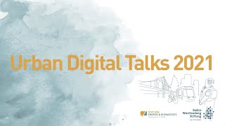 Rückschau auf die Urban Digital Talks 2021