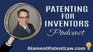 Patenting for Inventors Podcast - Ep. 65 - How to Revive a Patent or Patent Application.