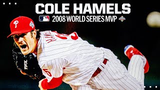 Cole Hamels became a Philadelphia legend during the 2008 Postseason (2008 World Series MVP)