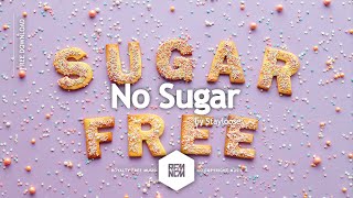 No Sugar - Stayloose | Royalty Free Music | No Copyright Music | Instrumental Music Free Download