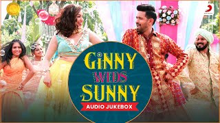 Ginny Weds Sunny - Audio Jukebox🎵 |Yami Gautam, Vikrant Massey 🌟 | Badshah, Mika Singh, Payal Dev 🎤✨
