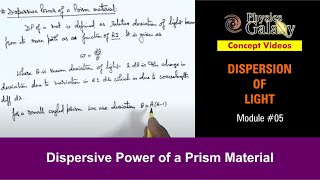 Class 12 Physics | Dispersion of Light | #5 Dispersive Power of a Prism Material | For JEE \u0026 NEET