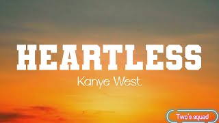 KANYE WEST - Heartless (Lyrics) How could you be so heartless?