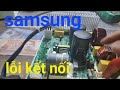 sửa bo điều hòa samsung lỗi kết nối