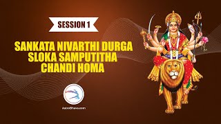 AstroBhava.com | Sankata Nivarthi Durga Sloka Samputitha Chandi Homa - Session 1