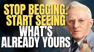 Stop Begging God Start Seeing The Revelation Shift That Changes Everything E W Kenyon
