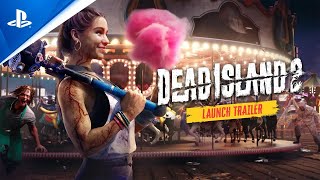 Dead Island 2 | Launch Trailer | PS5, PS4