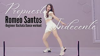[Beginner] Propuesta Indecente by Romeo Santos Bachata Dance workout | Ria Dance