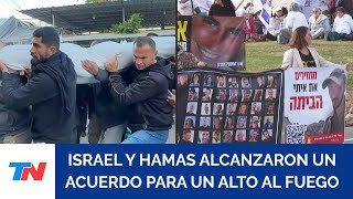 LA GUERRA: Israel y Hamas logran un acuerdo sobre alto al fuego en Gaza y la liberación de rehenes