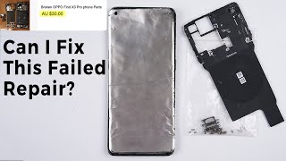 Fixing Someones Failed Repair - $30 Oppo Find X3 Pro Restoration