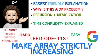 Make Array Strictly Increasing | Recur + Memo | Time Complexity | GOOGLE | Leetcode-1187 | Live Code