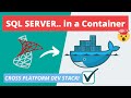 Run SQL Server in a Docker Container - SQL Server Anywhere!