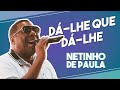 Netinho de Paula - Dá-lhe Que Dá-lhe #FMODIA