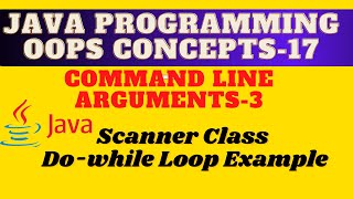 Command Line Arguments in Java || What is Scanner class, Do while loop example , #JAVA, #commandLine