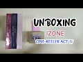 IZONE 4TH Mini Album ONE-REELER ACT Ⅳ and KIT Unboxing