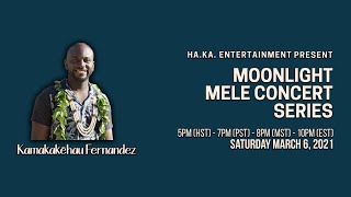 Moonlight Mele Concert Series 2021 Ep.5 - Kamakakēhau Fernandez