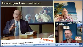 Warum brauchen wir eine gute Botschaft - Die 2. Meinung / Zeugen Jehovas