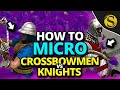 How to Micro Xbow vs Knights