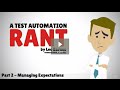 A Test Automation Rant  Part 2   Managing Expectations