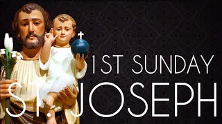 1ST SUNDAY ● 7 SUNDAYS OF ST. JOSEPH