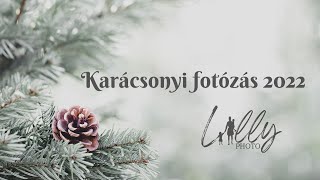 LillyPhoto - Karácsonyi fotózás 2022