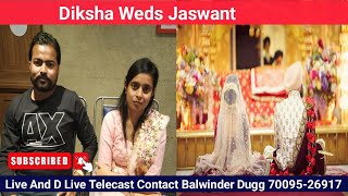 Live Diksha Weds Jaswant Wedding Ceremony Pind Lodhipur 2022 || Live Lodhipur S.B.S Nagar 2022 ||