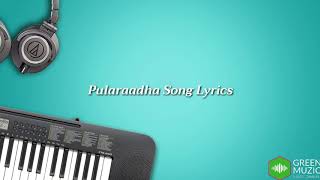 Pularaadha Full Song Lyrics || Dear Comrade || Green Muzic 2.0 |||